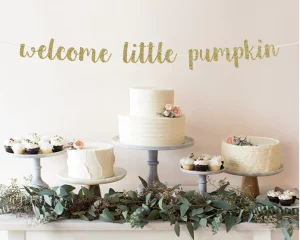welcome little pumpkin